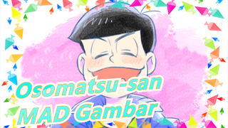 [Osomatsu-san / MAD Gambar] Matsuno Osomatsu