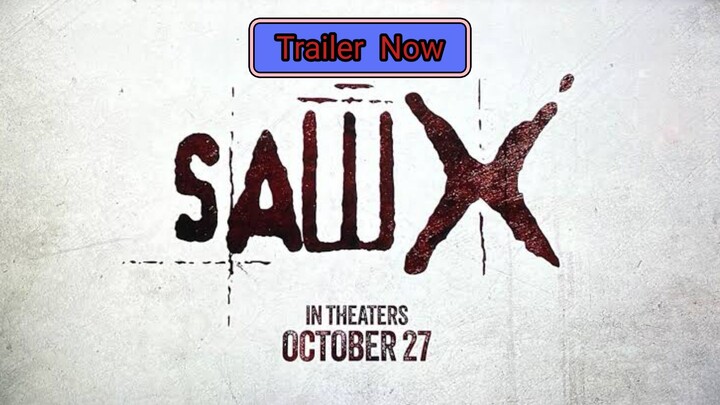 Saw X Official Trailer 2023