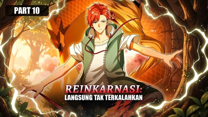 Reinkarnasi - Langsung Tak Terkalahkan Full Bahasa Indonesia (DW) PART 10