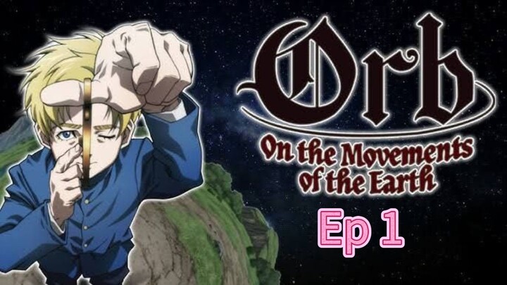 Orb the moment of the earth season 1 episode 1 hindi