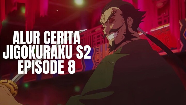Jigokuraku Season 2 Episode 8 - Alur Cerita