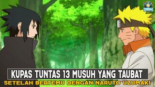 KUPAS TUNTAS 13 ORANG YANG TAUBAT SETELAH BERTEMU NARUTO UZUMAKI