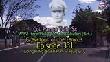 Gravetour of the Famous E331en | Col. Ramon Tulfo Sr. | Libingan Ng Mga Bayani -Taguig