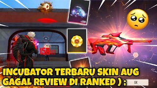 INCUBATOR AUG TIADA RATE OF FIRE & DAMAGE ?? PARAH REVIEW DI TRAINING | FFMY❤️