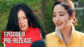 Marry My Husband Episode 8 Pre-Release| Who Will Emerge Victorious? Park Min Young VS Song Ha Yoon