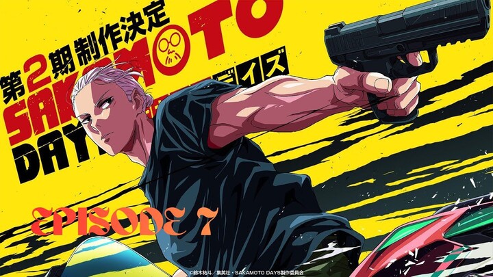 SAKAMOTO DAYS EP7!!!! (ENG SUB)