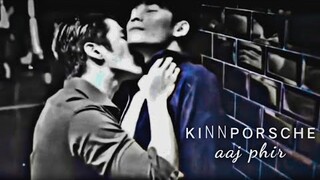 🔞 Kinn ✘ Porsche ► aaj phir | BL hindi fmv [ kinnporsche the series ]