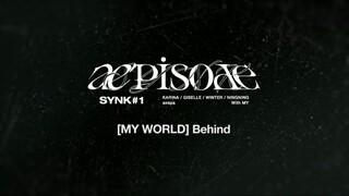 aepisode SYNK#1 The 3rd Mini Album [MY WORLD] Behind [ENG SUB]