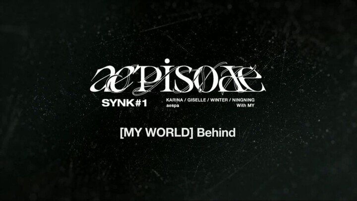 aepisode SYNK#1 The 3rd Mini Album [MY WORLD] Behind [ENG SUB]