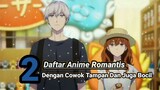 Daftar 2 Rekomendasi Anime Romantis | Cocok Banget Ditonton Di Bulan Ramadhan Ini Dijamin BAPER!!