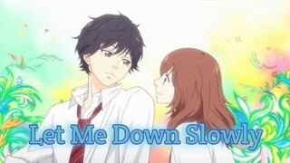 AO HARU RIDE [AMV] Let Me Down Slowly