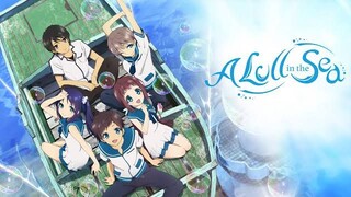 Nagi no Asukara E18 (A Lull in the Sea)