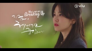 Teaser #2 | Now, We Are Breaking Up | Viu Original