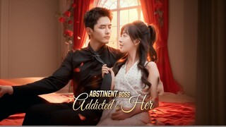 Abstinent Boss Addicted To Her