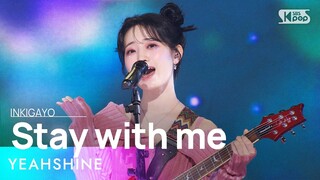 YEAHSHINE(예빈나다) - Stay with me @인기가요 inkigayo 20240107