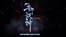 5 Element God of War [EP 1-4] Eng Sub