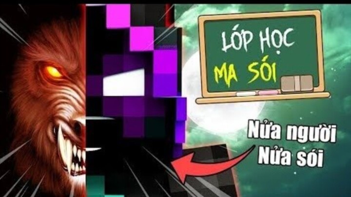 [Minecraft] Lớp Học ma sói Phần 1 tập 7 Nửa người nửa sói