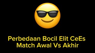 Bocil Elite CeEs akhir match 😭= Awm