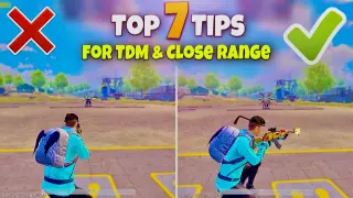 TOP 7 CLOSE RANGE & TDM TIPS & TRICKS TO BECOME A MASTER ✅❌ | PUBG MOBILE / BGMI