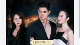 Tawan Arb Dao(2020)Episode 03