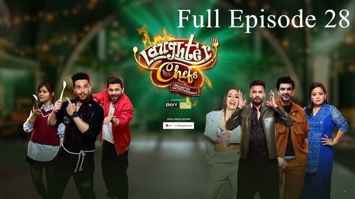 Laughter Chefs Unlimited Entertainment Season 2 Episode 28 | Laughter Chefs Season 2 2025 | Tv Show