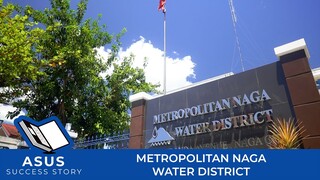 Providing solutions in the Digital Age. ASUS the choice for Metropolitan Naga Water District