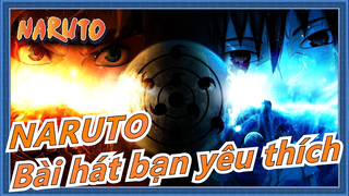 [NARUTO] Hoành tráng/Xem NARUTO với bài hát bạn yêu thích