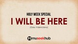 Gary Valenciano - I Will Be Here [ Full HD Lyrics ] #MuseekHub🎵