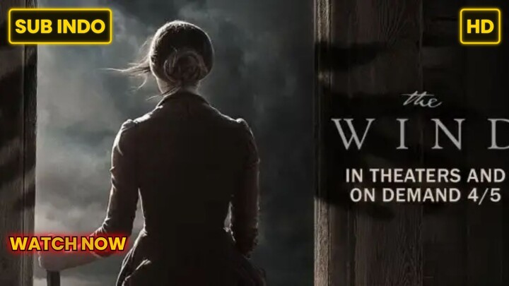 The Wind (2019) SUB INDO FULL HD