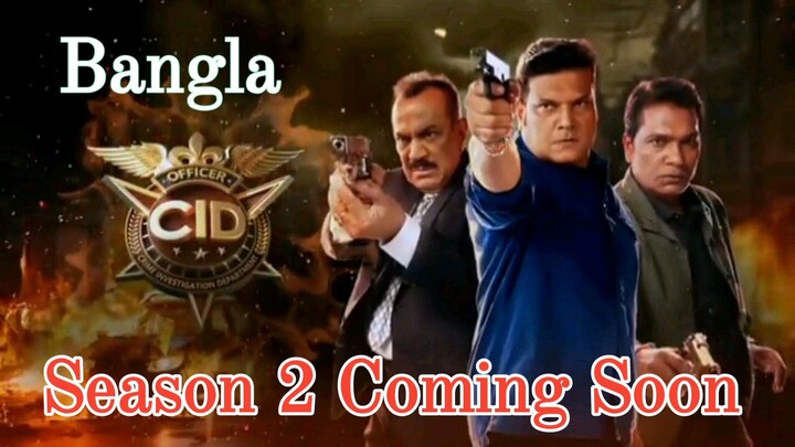 CID season _ 2 Bangla Coming Soon