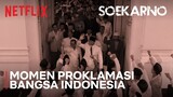 [Awas Spoiler] Ini yang Terjadi di Indonesia Pada 17 Agustus 1945 | Soekarno | Clip