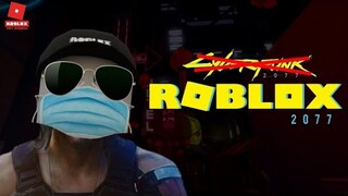 CYBERPUNK 2077 ROBLOX VERSION -Bahasa Indonesia