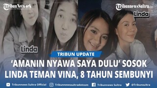 8 Tahun Sembunyi, Sosok Ngaku Linda Kerasukan Arwah Vina Cirebon Kini Muncul: Amanin Nyawa Saya Dulu