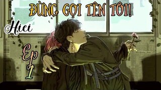[BTS Film] Đừng Gọi Tên Tôi!_Ep 1🐯❤🐰