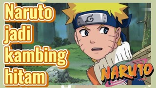 Naruto jadi kambing hitam