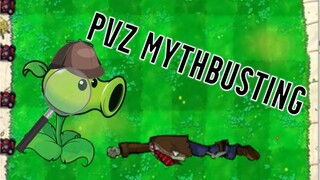 PvZ Myth Busting!