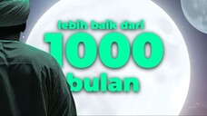 TIPS MENGEJAR KEISTIMEWAAN LAILATUL QADR