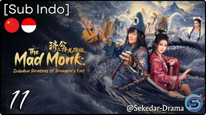 [Sub Indo] The Mad Monk: Subdue Demons – Eps. 11 (2026)