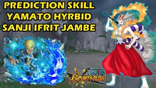 Skill Prediction for Yamato Hybrid & Sanji Ifrit Jambe | One Piece Bounty Rush