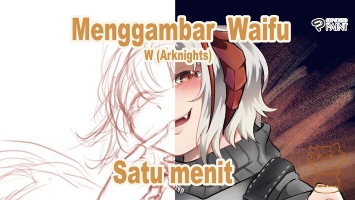 Menggambar Waifu satu menit - W (Arknights) -