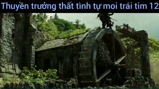 Thuyền trưởng thất tình tự moi trái tim #12