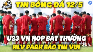 U23 Việt Nam Tiếp Tục Họp Bất Thường, HLV Park Báo Tin Cực Vui...NHM Mừng Rơi Nước Mắt