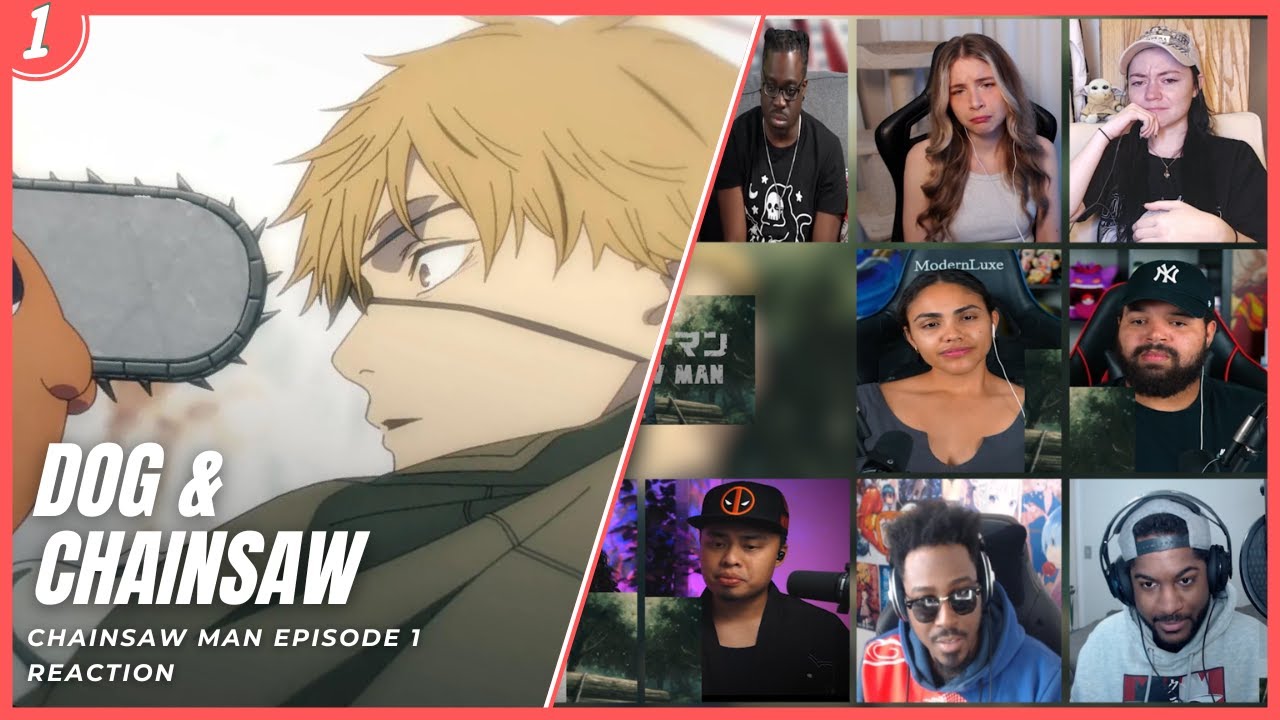 Chainsaw Man Episode 1 Reaction Mashup, チェンソーマン Ep 1 Reaction Mashup