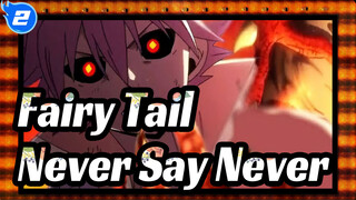 [Fairy Tail/AMV/Epic] Never Say Never!_2