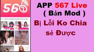 App Live 567 Live Bản Mod Bẻ Khóa Phòng Bị Lỗi Không Vào Được