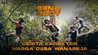 CERITA KARAKTER DESA WANAREJA | FILM BEN & JODY SEDANG TAYANG DI BIOSKOP