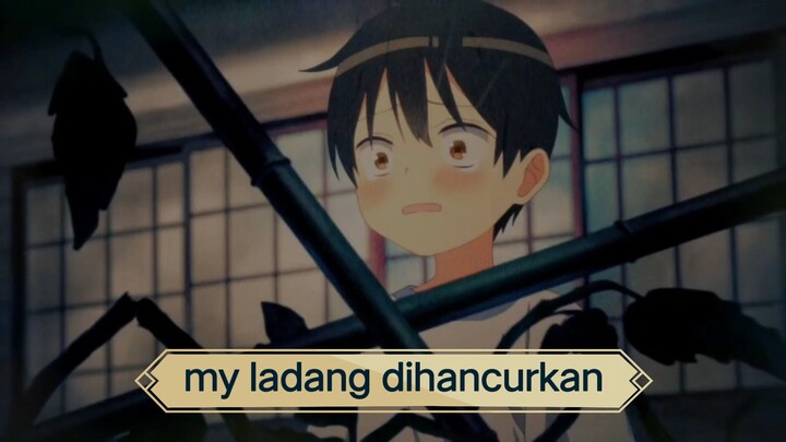 #KompetisiKreasiUnggahan3 , my ladang dihancurin teman masa kecil
