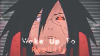 Wake up To Reality ⍟ Madara Speech Edit