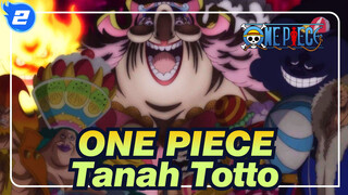 ONE PIECE
Tanah Totto_2