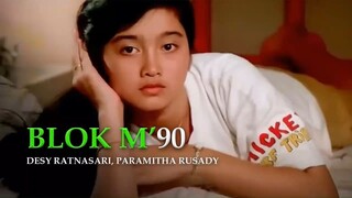Blok M 1990-Desy Ratnasari